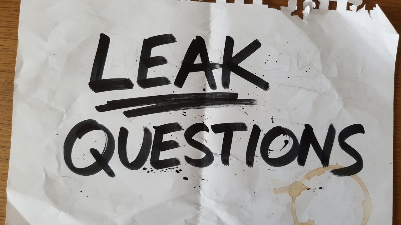Leak Questions